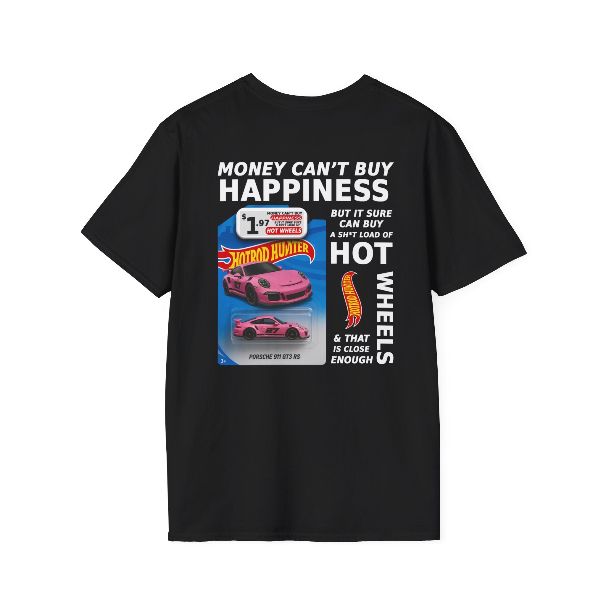Money Can't Buy Happiness Hot Wheels Adult T-Shirt