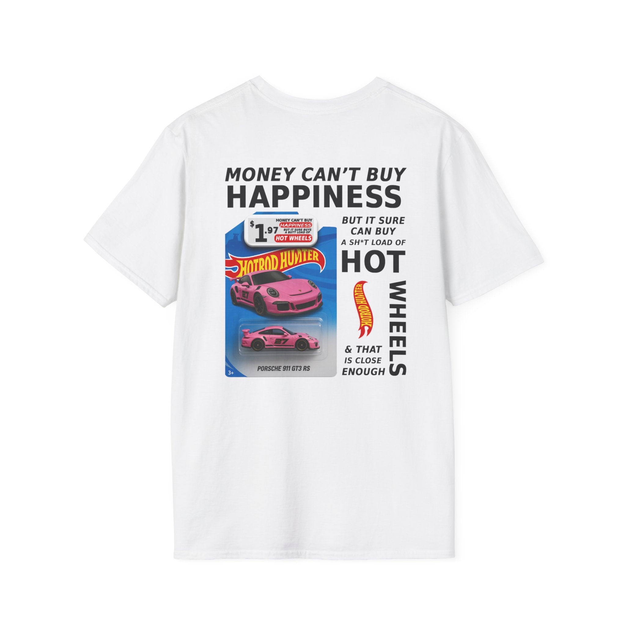 Money Can't Buy Happiness Hot Wheels Adult T-Shirt